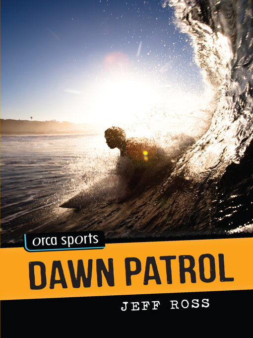 Title details for Dawn Patrol by Jeff Ross - Wait list